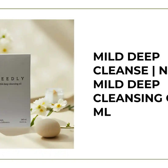 Mild Deep Cleanse | Needly Mild Deep Cleansing Oil 240 ml by@Outfy