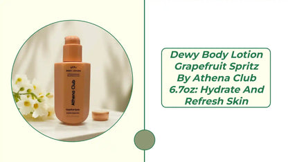 Dewy Body Lotion Grapefruit Spritz by Athena Club 6.7oz: Hydrate and Refresh Skin by@Outfy