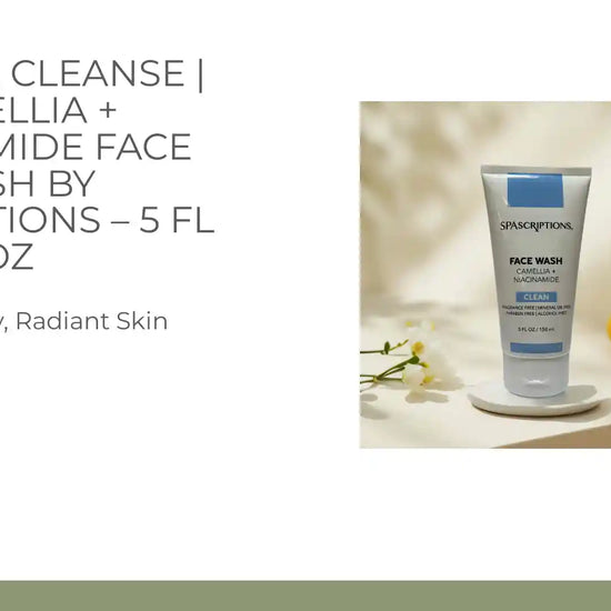 Clarify &amp; Cleanse | Camellia + Niacinamide Face Wash by SpaScriptions &ndash; 5 fl oz by@Outfy