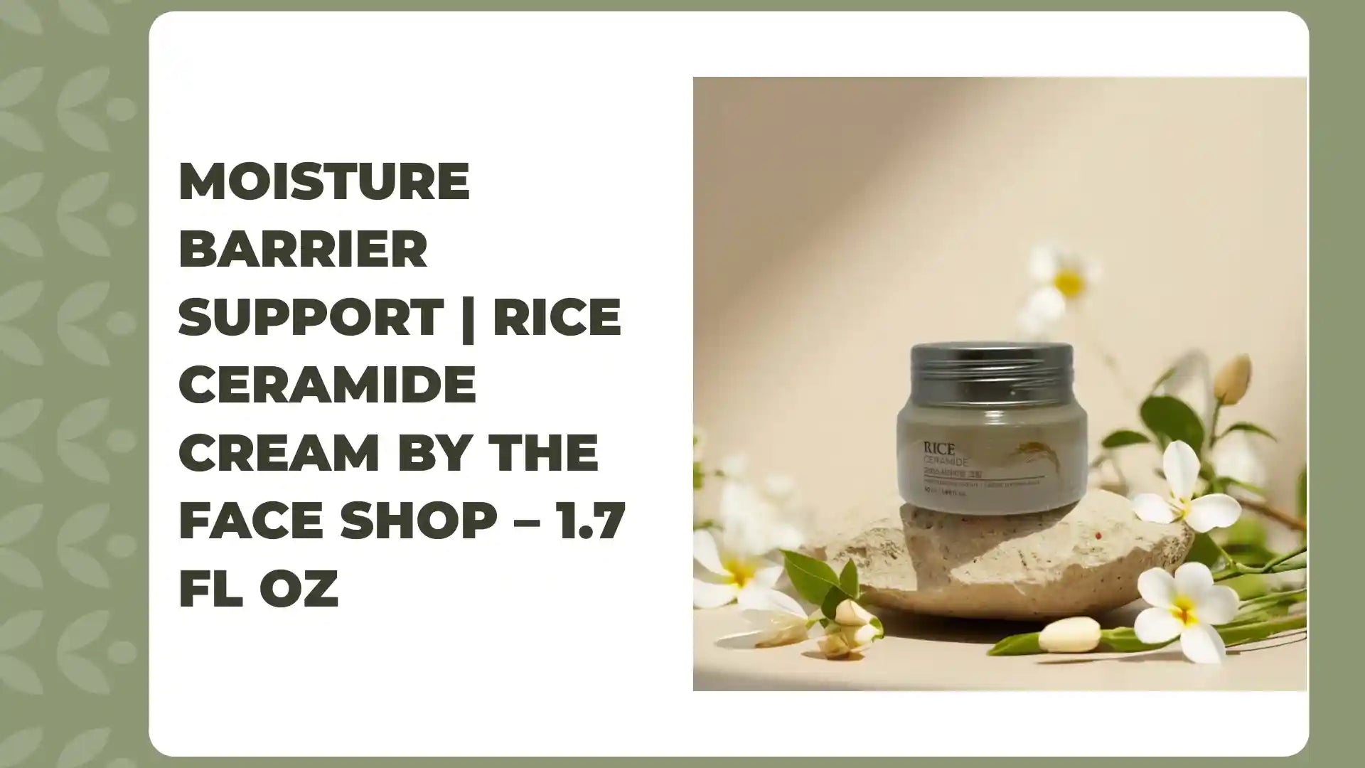 Moisture Barrier Support | Rice Ceramide Cream by The Face Shop &ndash; 1.7 fl oz by@Outfy