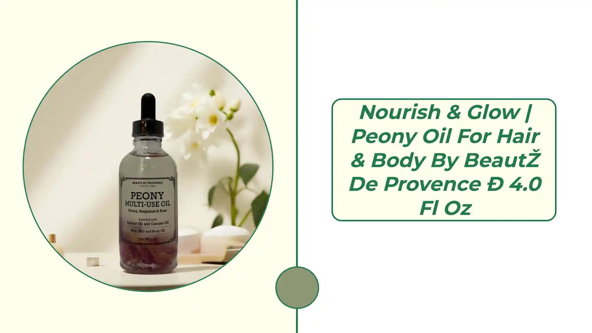 Nourish &amp; Glow | Peony Oil for Hair &amp; Body by Beaut&eacute; de Provence - 4.0 fl oz by@Outfy