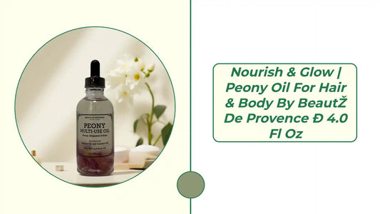 Nourish &amp; Glow | Peony Oil for Hair &amp; Body by Beaut&eacute; de Provence - 4.0 fl oz by@Outfy