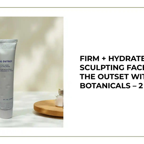 Firm + Hydrate | Sculpting Face Mask by The Outset with Botanicals &ndash; 2 fl oz by@Outfy