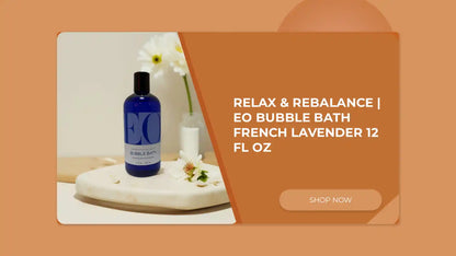 Relax &amp; Rebalance | EO Bubble Bath French Lavender 12 fl oz by@Outfy