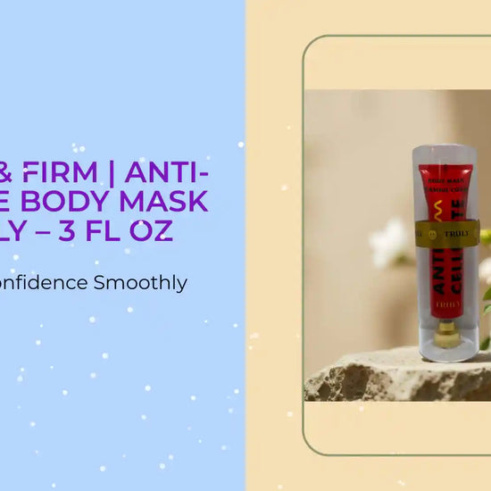 Truly Smooth & Firm Anti-Cellulite Body Mask 3 fl oz on a stone surface, promoting skin firming and sculpting.