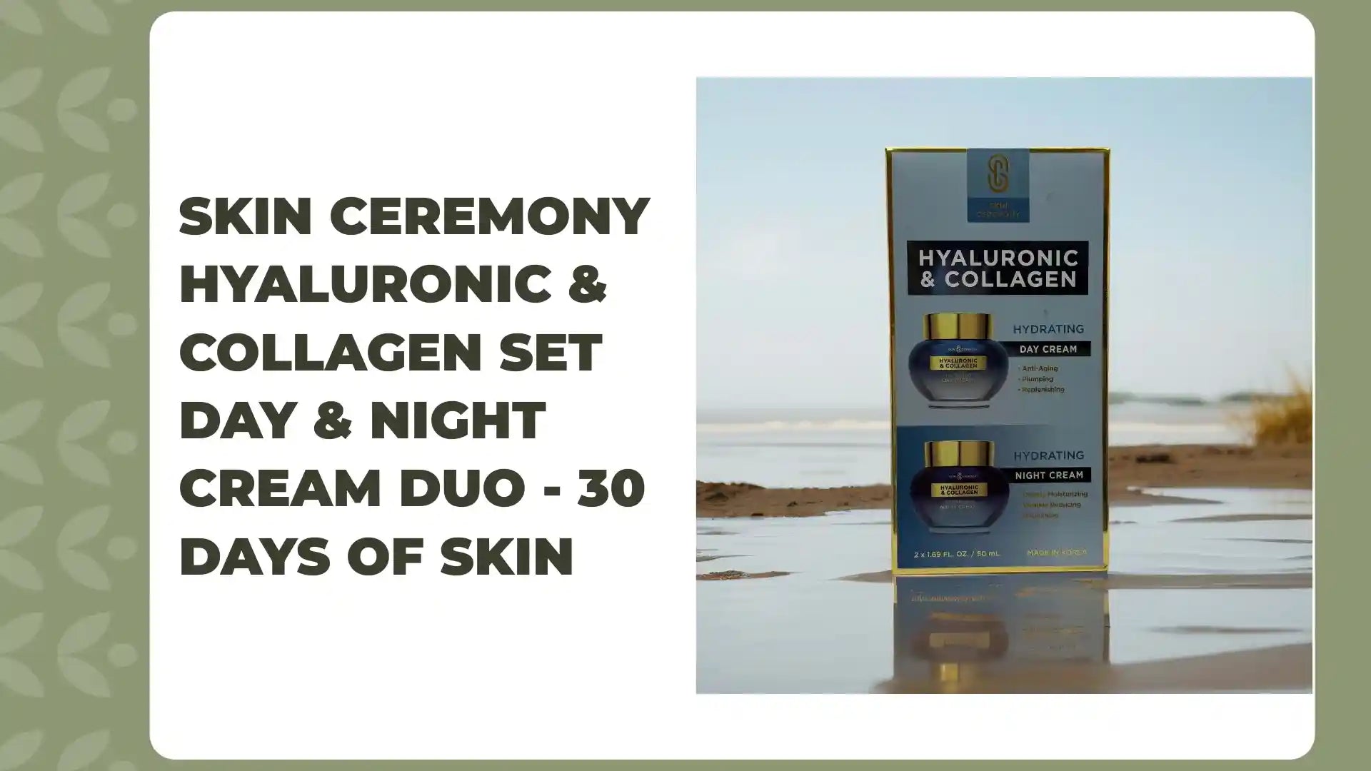 Skin Ceremony Hyaluronic & Collagen Day and Night Cream Duo