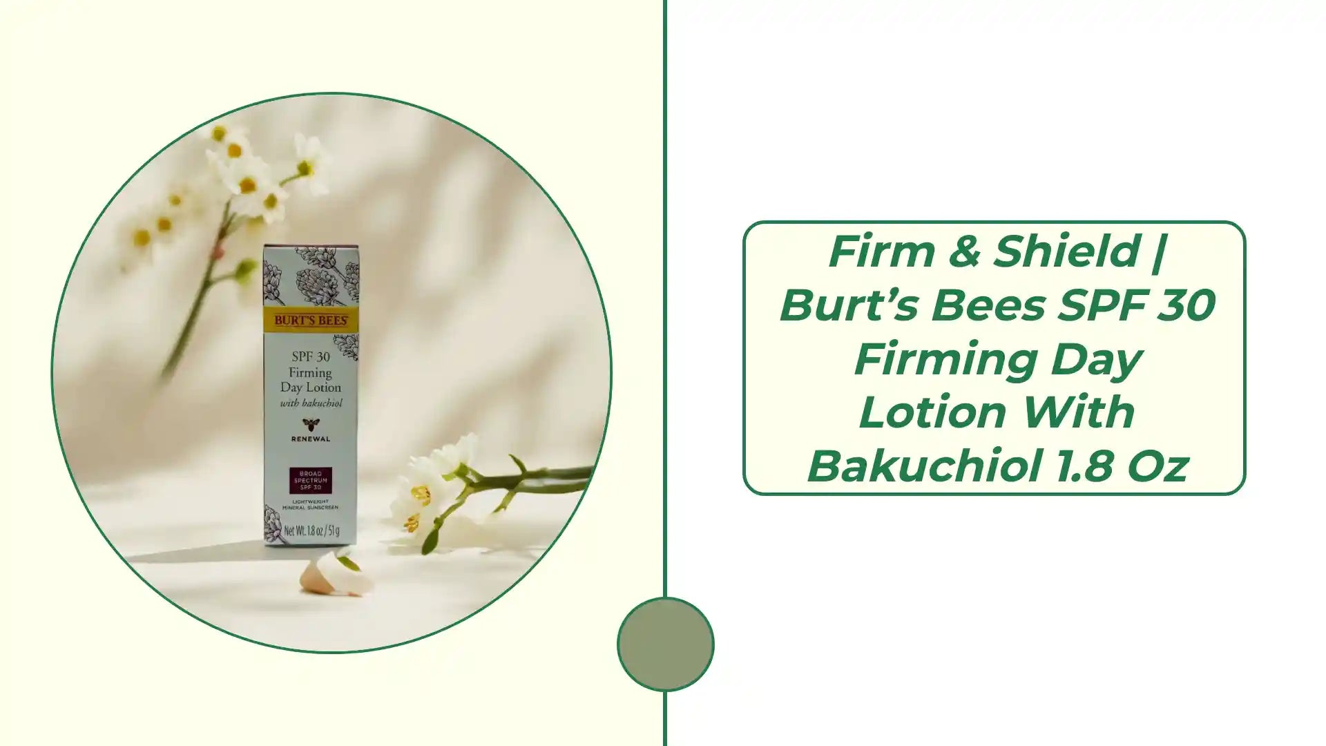 Firm &amp; Shield | Burt&rsquo;s Bees SPF 30 Firming Day Lotion with Bakuchiol 1.8 oz by@Outfy