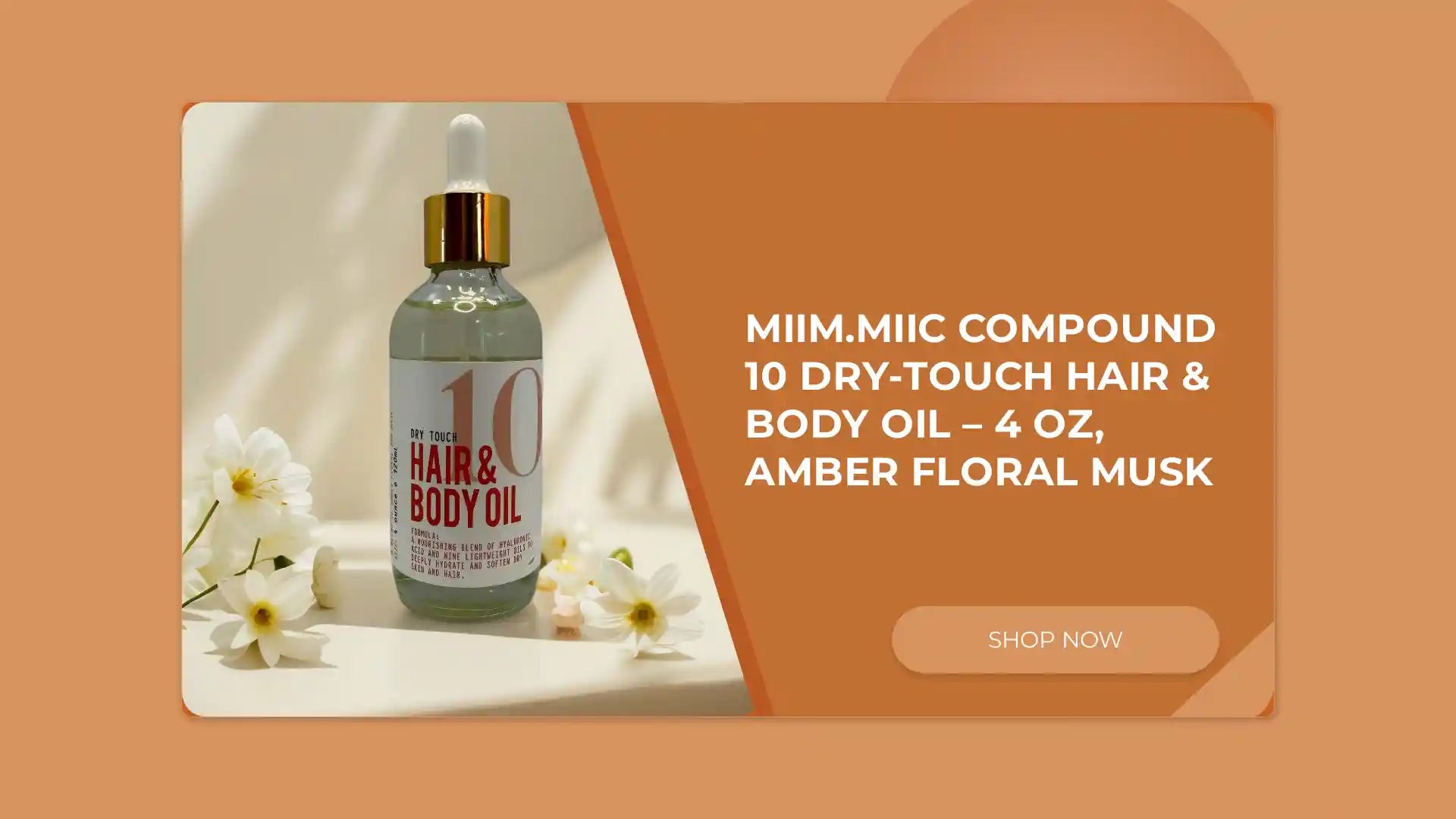 MIIM.MIIC Compound 10 Dry-Touch Hair & Body Oil bottle with flowers