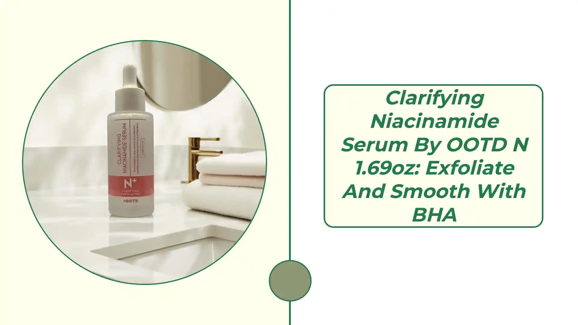 Clarifying Niacinamide Serum by OOTD N in 1.69oz bottle