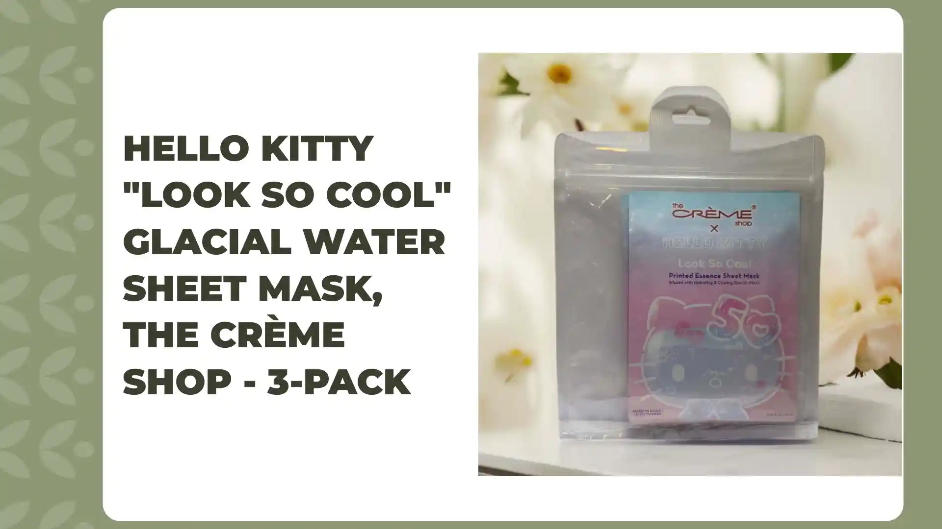 Hello Kitty &quot;Look So Cool&quot; Glacial Water Sheet Mask, The Cr&egrave;me SHop - 3-Pack by@Outfy